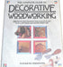 Complete Guide to Decorative Woodworking