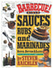 Barbecue! Bible Sauces, Rubs, and Marinades, Bastes, Butters, and Glazes (Steven Raichlen Barbecue Bible Cookbooks)