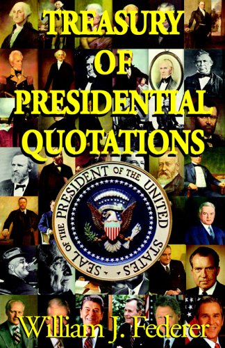 Treasury of Presidential Quotations