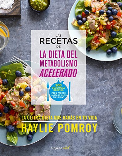 Las recetas de la dieta del metabolismo acelerado / The Fast Metabolism Diet Cookbook (Spanish Edition)