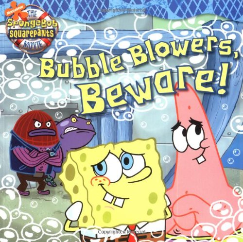 Bubble Blowers, Beware! (Spongebob Squarepants (8x8))