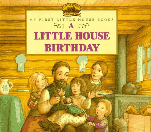 A Little House Birthday (Little House Picture Book)