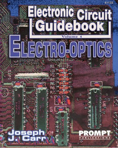 Electronic Circuit Guidebook, Vol 4: Electro Optics