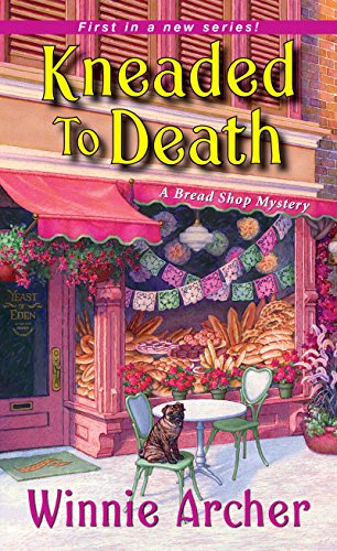 Kneaded to Death (A Bread Shop Mystery)