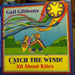 Catch the Wind!: All About Kites