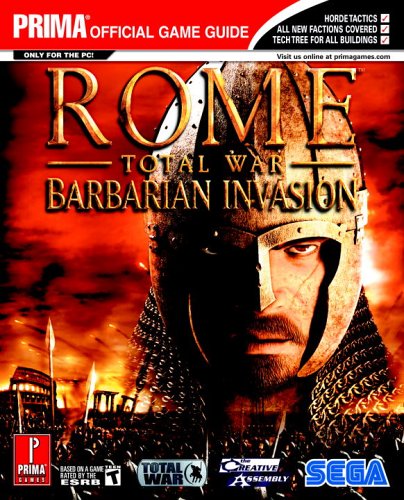 Rome: Total War - Barbarian Invasion (Prima Official Game Guide)