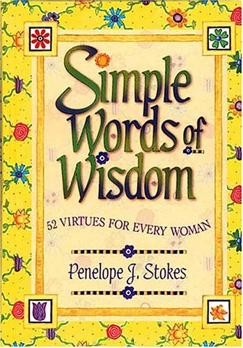 Simple Words Of Wisdom 52 Virtues For Every Woman