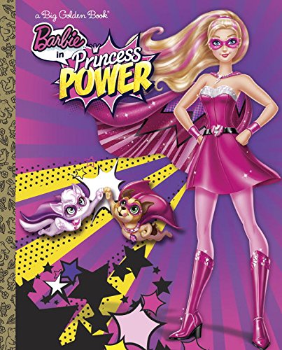 Barbie in Princess Power Big Golden Book (Barbie in Princess Power)