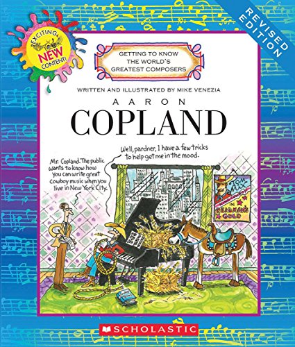 Aaron Copland (Revised Edition) (Getting to Know the World's Greatest Composers)