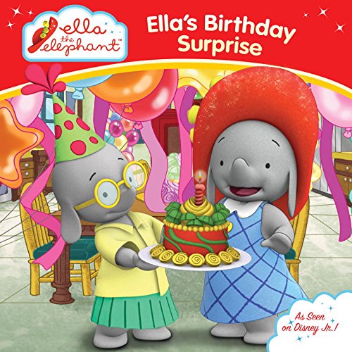 Ella's Birthday Surprise (Ella the Elephant)