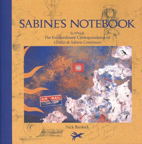 Sabine's Notebook : In Which the Extraordinary Correspondence of Griffin and Sabine Continues
