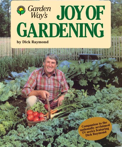 Joy of Gardening by Dick Raymond (Dec 6 1982)