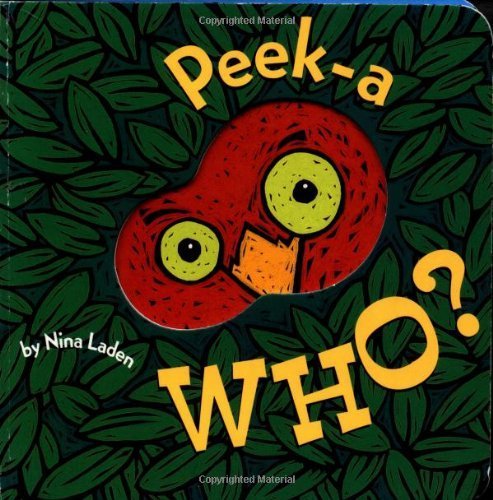 (Peek-A-Who?) By Laden, Nina (Author) Hardcover on 01-Feb-2000