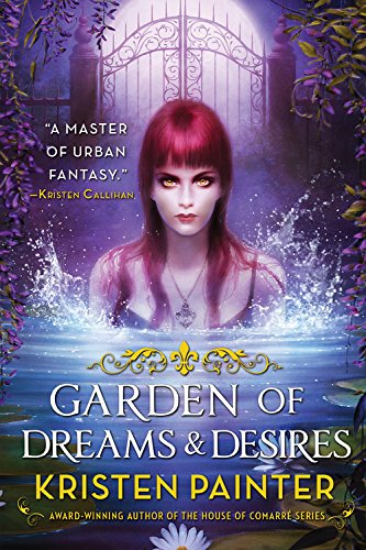 Garden of Dreams and Desires (Crescent City, 3)