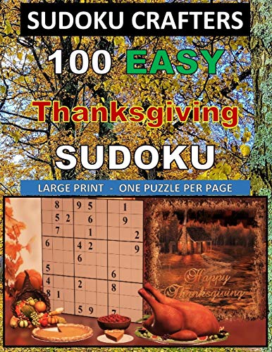 100 EASY Thanksgiving SUDOKU: LARGE PRINT - ONE PUZZLE PER PAGE