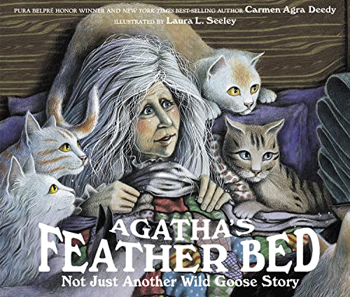Agatha's Feather Bed: Not Just Another Wild Goose Story