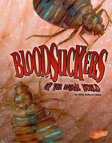 Bloodsuckers of the Animal World (Disgusting Creature Diets)