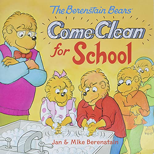 The Berenstain Bears Come Clean for School