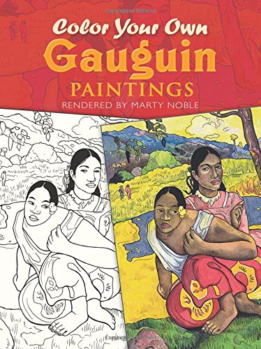 Color Your Own Gauguin Paintings (Dover Art Coloring Book)