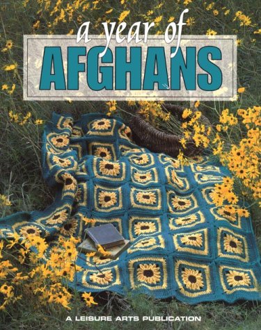 A Year of Afghans, Book 1 (Leisure Arts #102694)