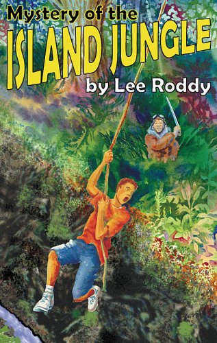 Mystery of the Island Jungle (The Ladd Family Adventure Series #3)