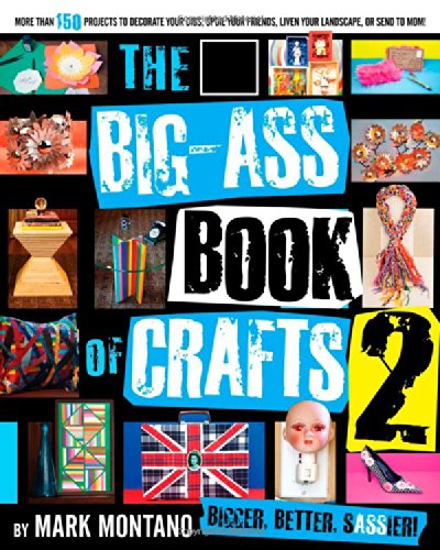 The Big-Ass Book of Crafts 2