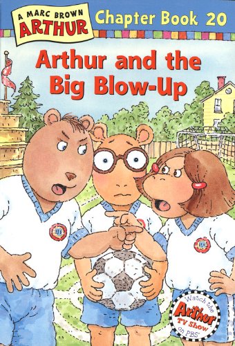 Arthur And The Big Blow-Up (Turtleback School & Library Binding Edition)