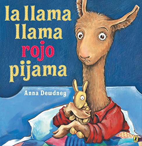 La llama llama rojo pijama (Spanish language edition) (Spanish Edition)