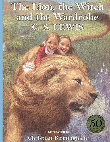 The Lion, the Witch and the Wardrobe (C. Birmingham edition) (Chronicles of Narnia)