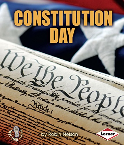 Constitution Day (First Step Nonfiction American Holidays)