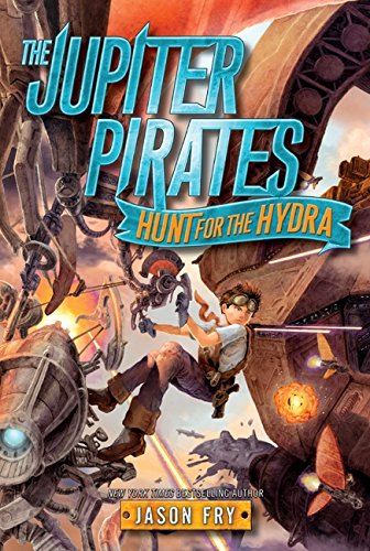 The Jupiter Pirates: Hunt for the Hydra (Jupiter Pirates, 1)
