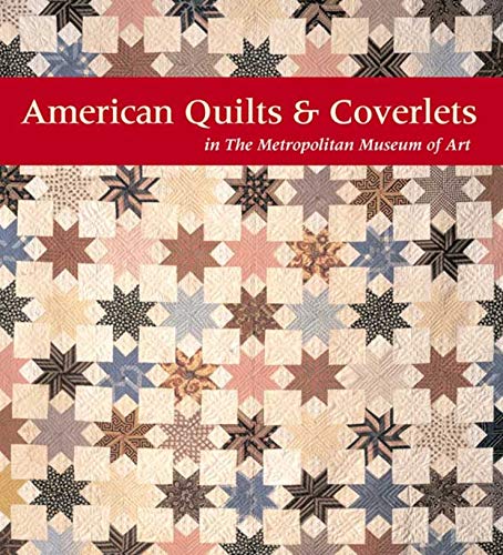 American Quilts and Coverlets in The Metropolitan Museum of Art