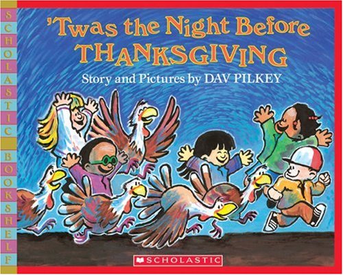 'Twas the Night Before Thanksgiving (Scholastic Bookshelf)