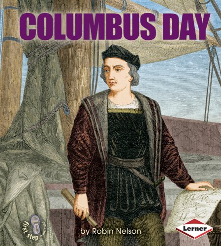 Columbus Day (First Step Nonfiction - American Holidays)