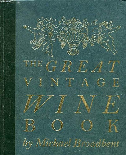 The Great Vintage Wine Book