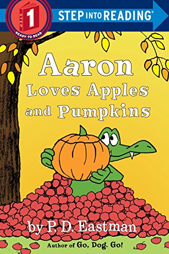 Aaron Loves Apples and Pumpkins (Step into Reading)