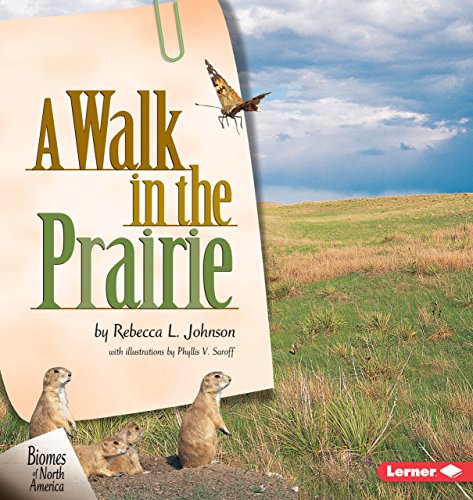A Walk in the Prairie (Biomes of North America)
