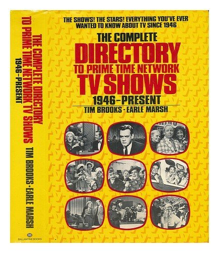 The Complete Directory to Prime Time Network TV Shows 1946-Present