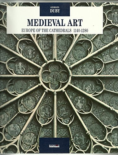 Medieval Art: Europe of the Cathedrals