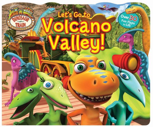 Dinosaur Train Lift-the-Flap Let's Go to Volcano Valley!