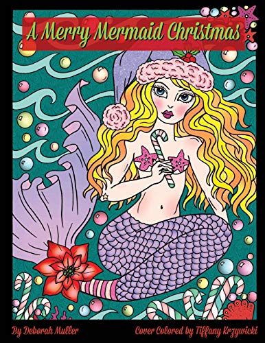 A Merry Mermaid Christmas: Mermaids, Dolphins, Shells, Penguins, Otters, Whales, and Christmas! Merry Mermaid Christmas is a magical coloring book full of Christmas fun.