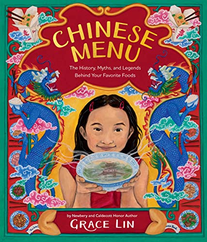 Chinese Menu: The History, Myths, and Legends Behind Your Favorite Foods