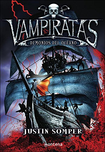 Demonios del ocano (Vampiratas 1) (Vampiratas / Vampirates) (Spanish Edition)