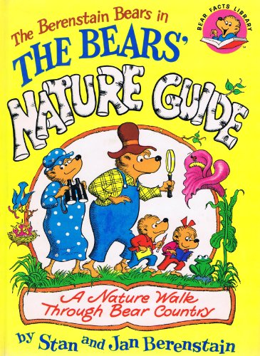 The Bears' Nature Guide: A Nature Walk Through Bear Country