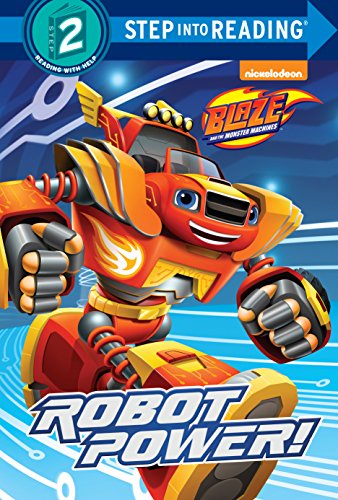 Robot Power! (Blaze and the Monster Machines) (Step into Reading)