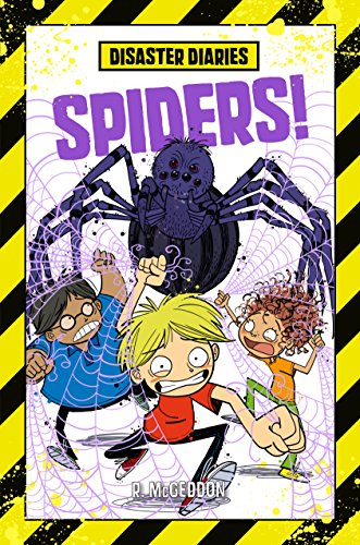Disaster Diaries: Spiders! (Disaster Diaries, 5)