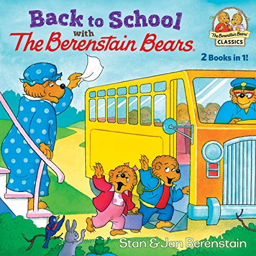 Back to School with the Berenstain Bears (The Berenstain Bears Classics)