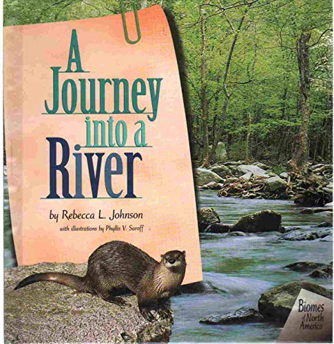 A Journey into a River (Biomes of North America)