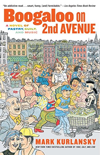 Boogaloo on 2nd Avenue: A Novel of Pastry, Guilt and Music