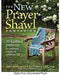 The New Prayer Shawl Companion: 35 Knitted Patterns to Embrace Inspire & Celebrate Life